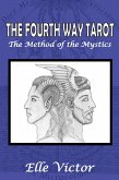 The Fourth Way Tarot: the Method of the Mystics (eBook, ePUB)
