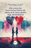 Psicanálise dos des(a)tinos de eros no discurso pós-moderno (eBook, ePUB)