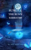 Sunday:The Sun's Sabbath!! true or False? (eBook, ePUB)