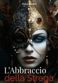 L'Abbraccio della Strega (eBook, ePUB)