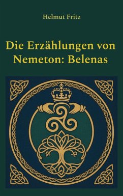 Die Erzählungen von Nemeton: Belenas (eBook, ePUB)