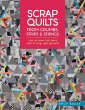 Scrap Quilts From Crumbs, Strips and... - Bild 1