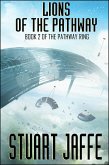 Lions of the Pathway (The Pathway Ring, #2) (eBook, ePUB)