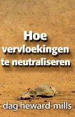 Hoe vervloekingen te neutraliseren (eBook, ePUB)