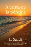 A costa de la pérdida (eBook, ePUB) A costa de la pérdida (eBook, ePUB)