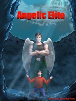 Angelic Elite (eBook, ePUB) - Brunswig, Kaleb