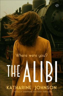The Alibi (eBook, ePUB) - Johnson, Katharine