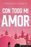 Con todo mi amor (eBook, ePUB) Con todo mi amor (eBook, ePUB)