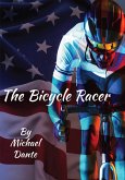 The Bicycle Racer (eBook, ePUB)