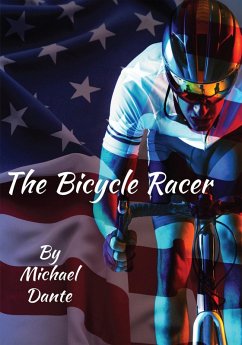 The Bicycle Racer (eBook, ePUB) - Dante, Michael