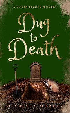 Cover Dug to Death (The Vivien Brandt Mysteries, #2) (eBook, ePUB)