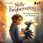 Nelly Emberwing – Teil 1: Die verbotenen Wesen von Rustgate (MP3-Download)