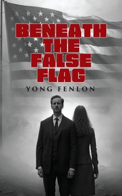 Beneath The False Flag (eBook, ePUB) Cover Beneath The False Flag (eBook, ePUB)
