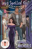 Love Spelled Out: Magic and Mayhem Universe (The Bewitched and Bewildered Series, #2) (eBook, ePUB)
