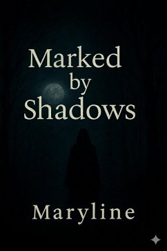 Marked by Shadows (eBook, ePUB) - Maryline
