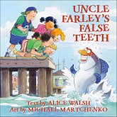 Uncle Farley's False Teeth (eBook, ePUB) Uncle Farley's False Teeth (eBook, ePUB)