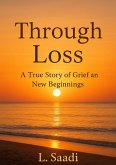 Through Loss (eBook, ePUB)
