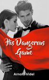 His Dangerous Game (eBook, ePUB)