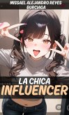 La Chica Influencer (eBook, ePUB)