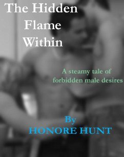 The Hidden Flame Within (Awakening the Rainbow Within, #6) (eBook, ePUB) - Hunt, Honore