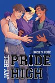 Pride High : Book 5 - Blue (eBook, ePUB) Pride High : Book 5 - Blue (eBook, ePUB)