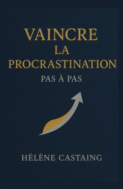 Cover Vaincre la procrastination pas à pas (eBook, ePUB)