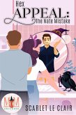 Hex Appeal: The Nate Mistake: Magic and Mayhem Universe (eBook, ePUB) Hex Appeal: The Nate Mistake: Magic and Mayhem Universe (eBook, ePUB)
