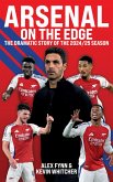 Arsenal: On the Edge (eBook, ePUB) Arsenal: On the Edge (eBook, ePUB)