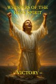 Whispers of the Holy Spirit - Victory (eBook, ePUB)