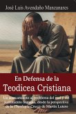 En Defensa de la Teodicea Cristiana (eBook, ePUB)