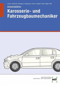 Arbeitsblätter Karosserie- und Fahrzeugbaumechaniker - Woll, Eckhard;Stein, Wolfgang;Weigt, Joachim;Lausen, Gerd
