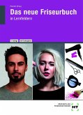 Das neue Friseurbuch in Lernfeldern Das neue Friseurbuch in Lernfeldern