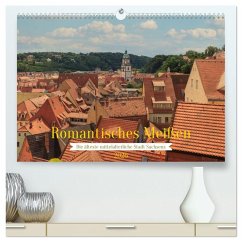 Cover Romantisches Meißen - Die älteste mittelalterliche Stadt Sachsens (hochwertiger Premium Wandkalender 2026 DIN A2 quer), Kunstdruck in Hochglanz