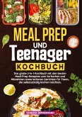 Meal Prep und Teenager Kochbuch