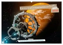 Cover Generationsraumschiffe (Wandkalender 2026 DIN A2 quer), CALVENDO Monatskalender
