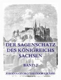 Der Sagenschatz des Königreichs Sachsen, Band 2