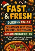 Fast & Fresh durch den Advent!