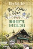 Tee? Kaffee? Mord! Mord hinter den Kulissen