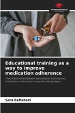 Educational training as a way to improve medication adherence