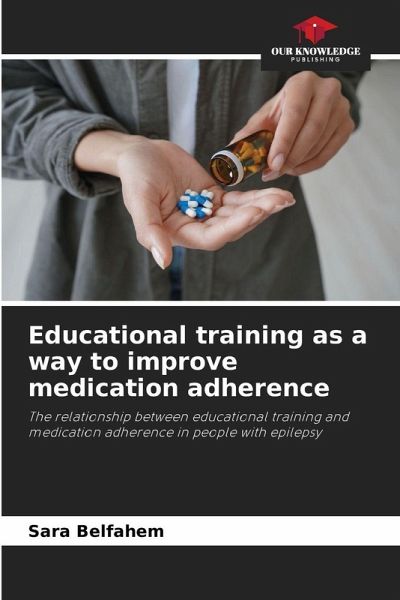Educational training as a way to improve medication adherence Educational training as a way to improve medication adherence