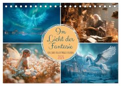 Im Licht der Fantasie (Tischkalender 2026 DIN A5 quer), CALVENDO Monatskalender