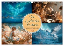 Im Licht der Fantasie (Wandkalender 2026 DIN A3 quer), CALVENDO Monatskalender