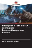 Enseigner à l'ère de l'IA : réimaginer l'apprentissage pour l'avenir Enseigner à l'ère de l'IA : réimaginer l'apprentissage pour l'avenir