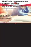 Motifs de consommation d'alcool chez les étudiants universitaires Motifs de consommation d'alcool chez les étudiants universitaires
