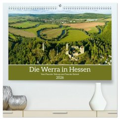 Die Werra in Hessen (hochwertiger Premium Wandkalender 2026 DIN A2 quer), Kunstdruck in Hochglanz Die Werra in Hessen (hochwertiger Premium Wandkalender 2026 DIN A2 quer), Kunstdruck in Hochglanz