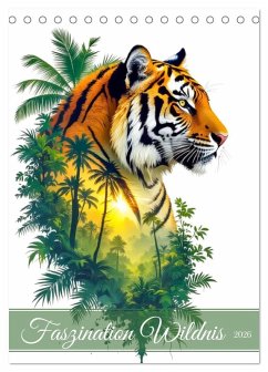 Im Bann der Wildnis (Tischkalender 2026 DIN A5 hoch), CALVENDO Monatskalender