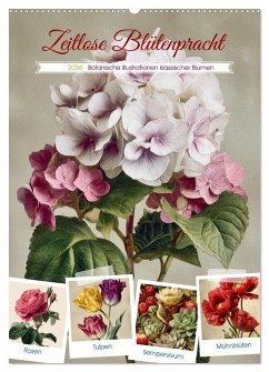 Zeitlose Blütenpracht (Wandkalender 2026 DIN A2 hoch), CALVENDO Monatskalender