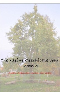 Die Kleine Geschichte vom Leben 5