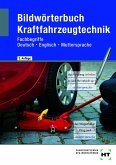 Bildwörterbuch Kraftfahrzeugtechnik Bildwörterbuch Kraftfahrzeugtechnik