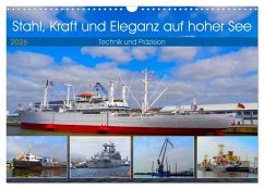 Stahl, Kraft und Eleganz auf hoher See (Wandkalender 2026 DIN A3 quer), CALVENDO Monatskalender